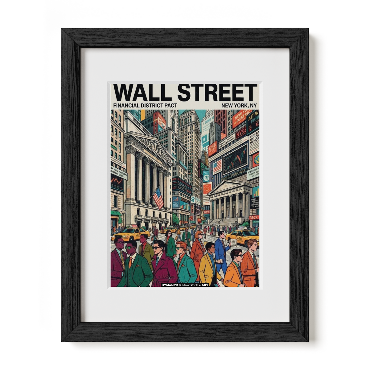 POSTER of ART NYC - WALL STREET - Financial District Skyline BYMANYC ® New York + ART Limited Edition