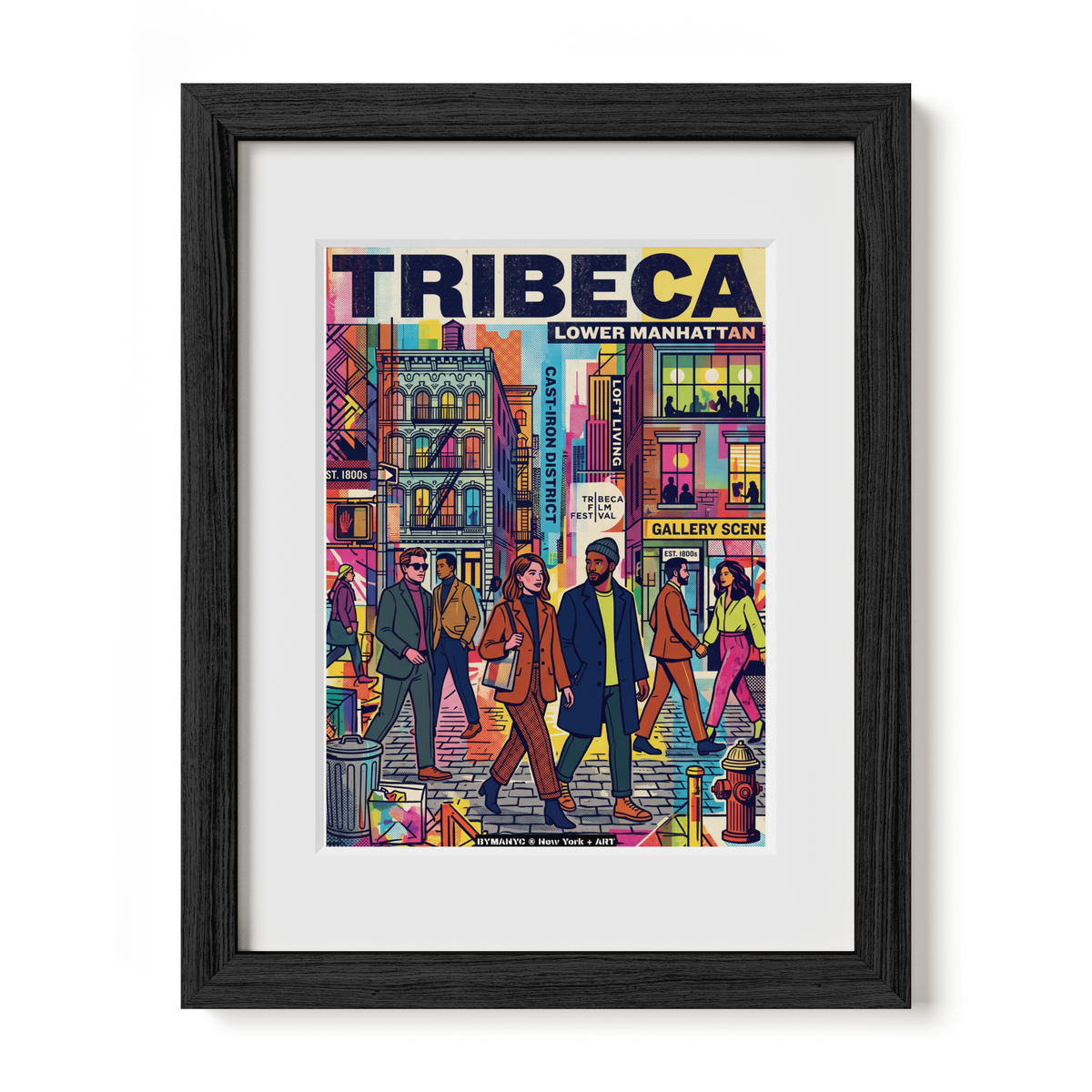 POSTER of ART NYC - TRIBECA - Cast-Iron District Loft Living and Film Festival BYMANYC ® New York + ART Limited Edition